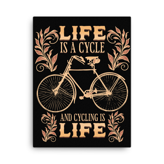 Life Is A Cycle Canvas